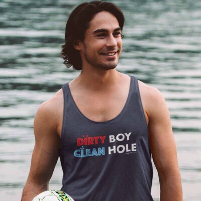Dirty Boy, Clean Hole Tank Top