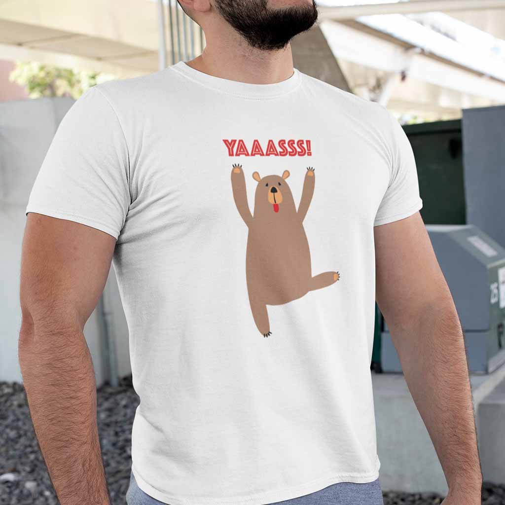 Yaaasss Bear Shirt Yaaasss Bear Shirt