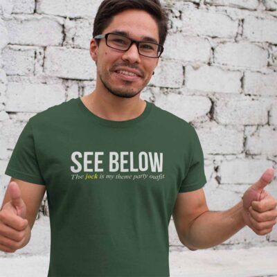 See Below. This Jock Is My Theme Party Outfit.