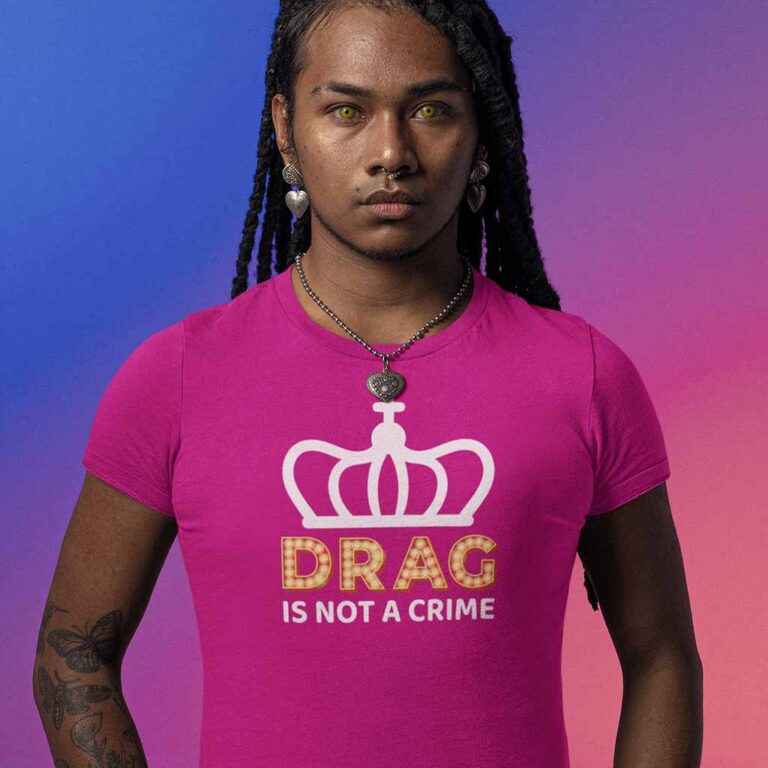 Drag is Not a Crime t-shirt