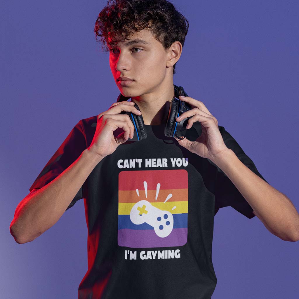 Can't Hear You I'm Gayming t-shirt Can't Hear You I'm Gayming t-shirt